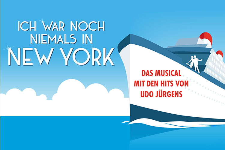 Ich war noch niemals in New York – Das Musical